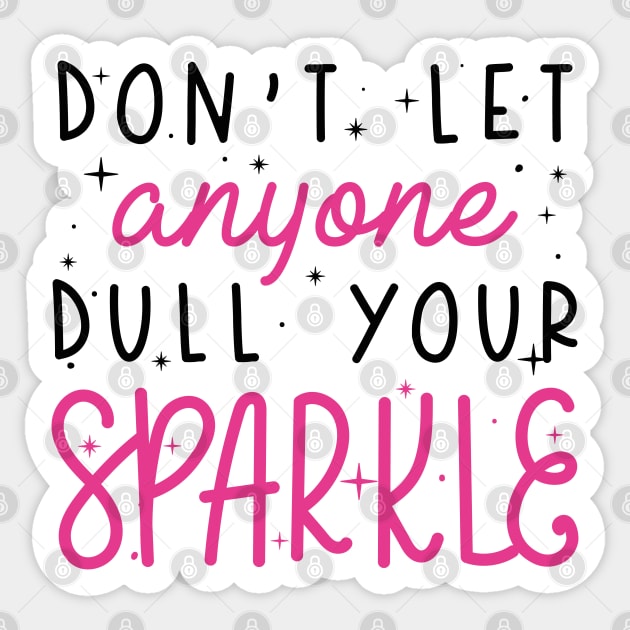 Dull Your Sparkle Sticker by LuckyFoxDesigns